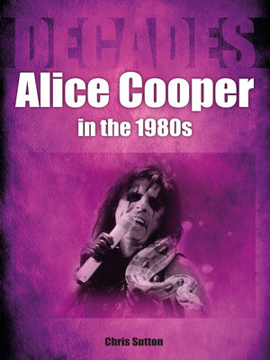 cover image of Alice Cooper in the 1980s